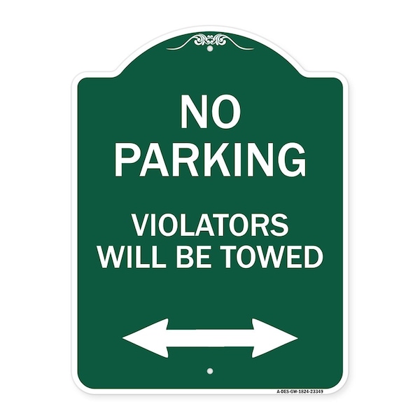 Signmission Parking Violators Will Towed W/ Bidirectional Arrow Heavy-Gauge Alum Sign, 18" x 24", GW-1824-23349 A-DES-GW-1824-23349 - main